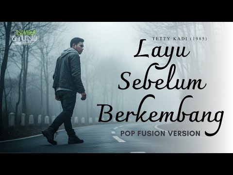 🎼 LAYU SEBELUM BERKEMBANG (1985) – TETTY KADI – POP FUSION COVER | Domba Studio|LAGU LAWAS