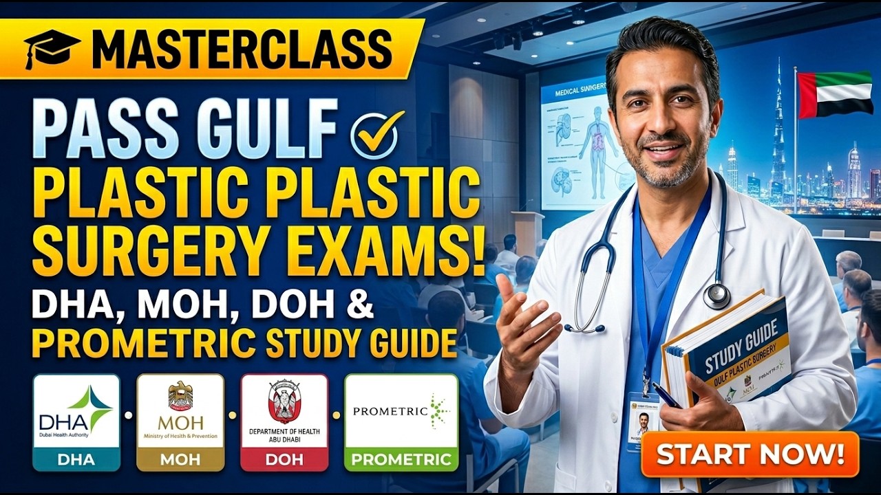 Pass Gulf Plastic Surgery Exams: DHA, MOH, DOH & Prometric Mastery