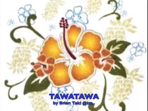 TAWATAWA by Brian Taki - Kiribati@tm..