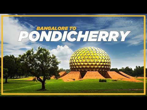 Bangalore to Pondicherry | Iliyas Khanday