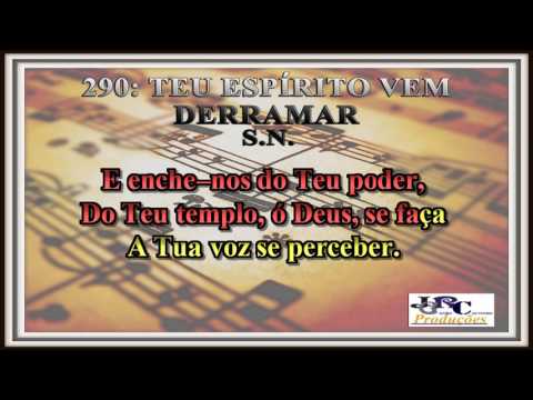 Harpa Cristã - 290   Teu Espírito Vem Derramar Karaoke/playback