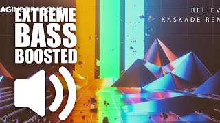 Imagine Dragons - Believer (Kaskade Remix) (BASS BOOSTED EXTREME)🔥🔊🔥