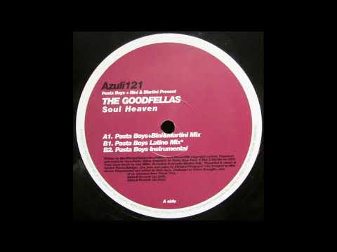 The Goodfellas ft Lisa Millett - Soul Heaven (Pasta Boys Latino Mix) HQ