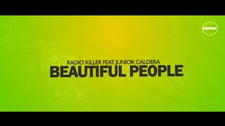 Radio Killer & Junior Caldera - Beautiful People (Lyric Video)