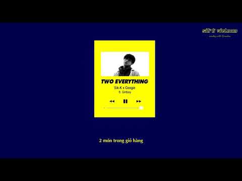 [Vietsub] TWO EVERYTHING - Sik-K X Coogie (ft. Giriboy)
