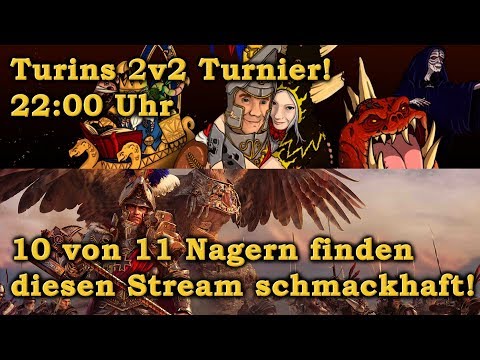 Turins 2v2 Turnier! STREAM - Total War: Warhammer 2 deutsch
