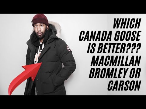 WHICH CANADA GOOSE ??? BROMLEY,  MACMILLAN, CARSON JACKETS SHOULD YOU CHOOSE