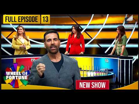 Akshay Kumar | Ep 13 | Bollywood Housewives: Neelam, Maheep & Bhavana | Wheel of Fortune | New Show