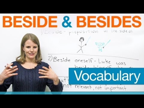 【易混淆文法】Beside 和 Besides到底哪裡不一樣？　(Vocabulary - Beside & Besides)