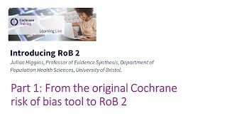 Part 1: From the original Cochrane risk of bias tool to RoB 2