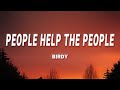 Birdy - People Help The People (Lyrics)