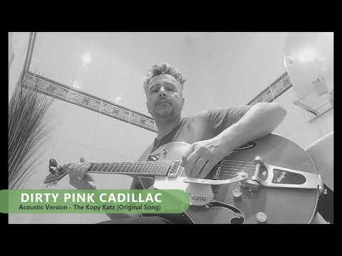 💥 Dirty Pink Cadillac (acoustic version) – The Kopy Katz ORIGINAL SONG 🎵🎶💥