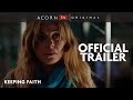 Acorn TV Original | Keeping Faith Trailer