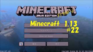 ゆっくり俺の物語　ＮＯ. 22    [  Minecraft 1 .13 ]