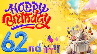 Happy 62nd Birthday