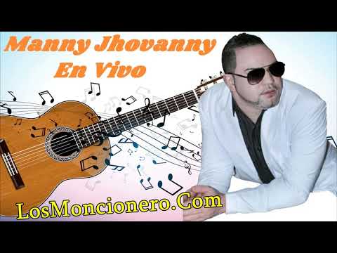 Recordando a Manny Jhovanny - Popurri En Vivo