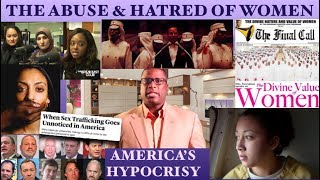 The Abuse &amp; Hatred of Women: America’s Hypocrisy
