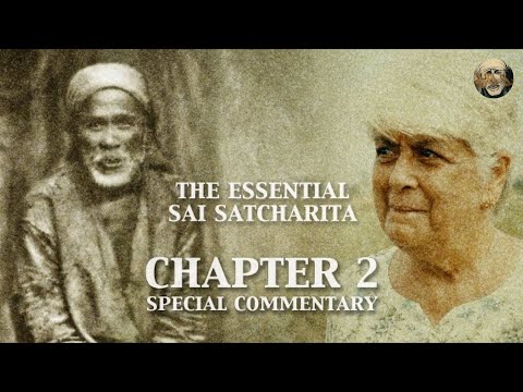Sai Satcharita | Chapter 2 | Special Commentary