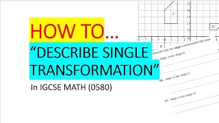 How to get FULL MARKS in Describe Fully Single Transformation IGCSE Math (0580).