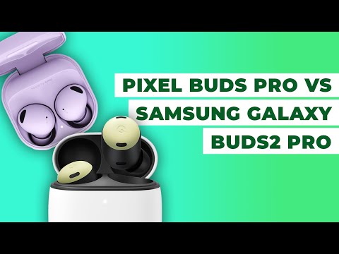 Pixel Buds Pro vs Galaxy Buds2 Pro