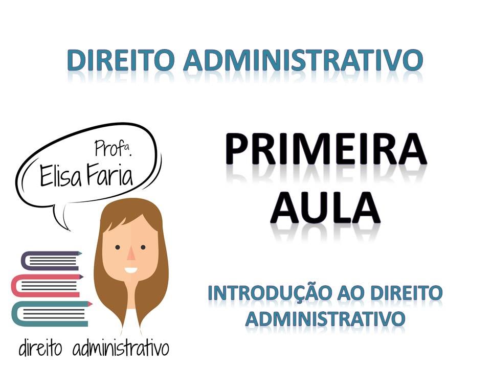 NOÇÕES DE ADMINISTRAÇÃO PÚBLICA - AULA GRATUITA - PROF. ELISA FARIA - AULA 001