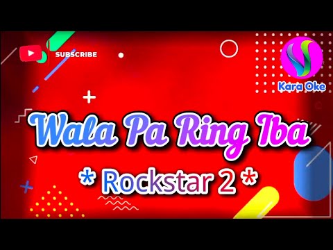 Wala Pa Ring Iba | Rockstar 2 #kara_oke_cover #karaoke