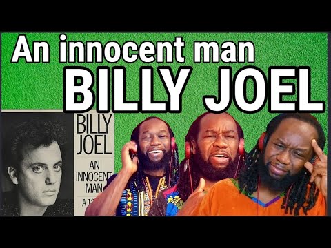 First time hearing BILLY JOEL An innocent man - REACTION