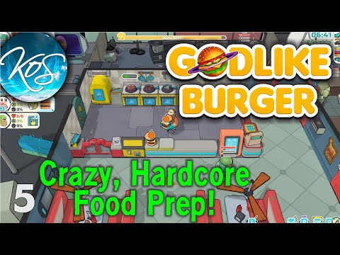 Godlike Burger 5 - NO SUCH THING AS A FREE LUNCH - First Look, Let's Play