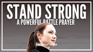 Prayer To Stand Strong Until The Battle Is Won | Daily Effective Battle Prayer