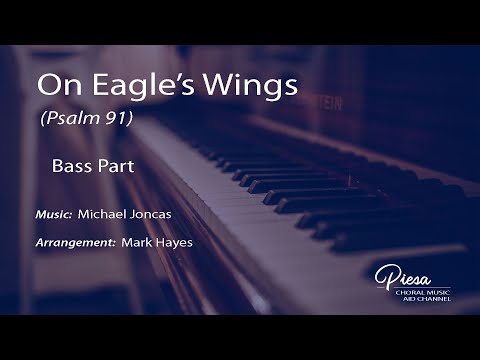 On Eagle's Wings (Arr Mark Hayes) - Bass