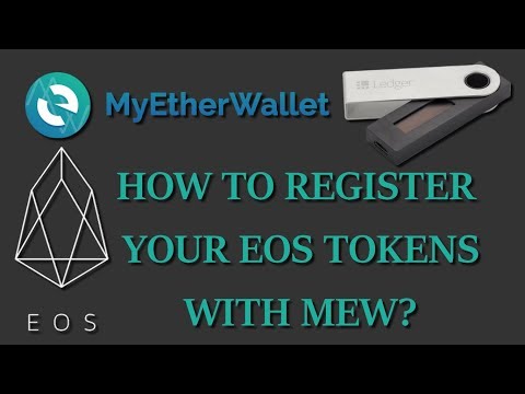 HOW TO REGISTER EOS TOKENS WITH MEW? | LEDGER NANO S