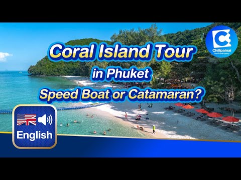 Speedboat or Catamaran Yacht—Which Is Your Ideal Way to Explore Coral Island in Phuket, Thailand?