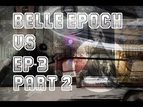 Belle Epoch: Tips, Techniques and Intentions Part 2