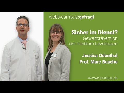 webtvcampus:gefragt: Sicher im Dienst? Gewaltprävention am Klinikum Leverkusen