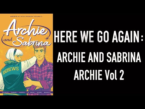 Here We Go Again -Archie and Sabrina (Archie Vol 2)