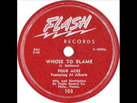 Four Aces - Whose To Blame (Flash 103) 1952