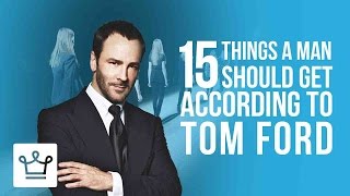 Download lagu 15 Things Every Man Should Get According To Tom Ford mp3 Download lagu 15 Things Every Man Should Get According To Tom Ford mp3