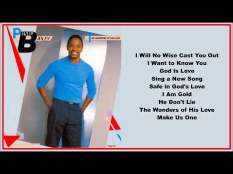 Philip Bailey -- The wonders Of His Love  (Full Album)