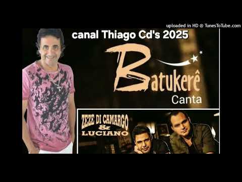 Batukerê - Canta Zezé Di Camargo e Luciano
