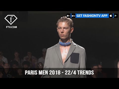 Paris Men Spring/Summer 2018 - 22/4 Trends | FashionTV