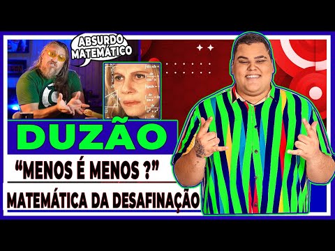 DUZÃO DO MENOS É MAIS, "A MATEMÁTICA DA DESAFINAÇÃO QUE NÃO FECHA"(Análise Vocal)