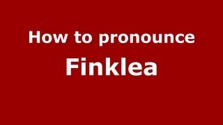 How to pronounce Finklea