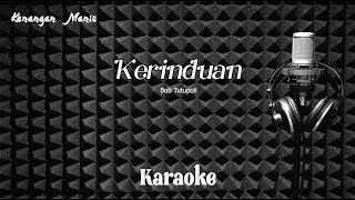Download lagu Bob Tutupoly - Kerinduan - Karaoke tanpa vocal mp3 Download lagu Bob Tutupoly - Kerinduan - Karaoke tanpa vocal mp3