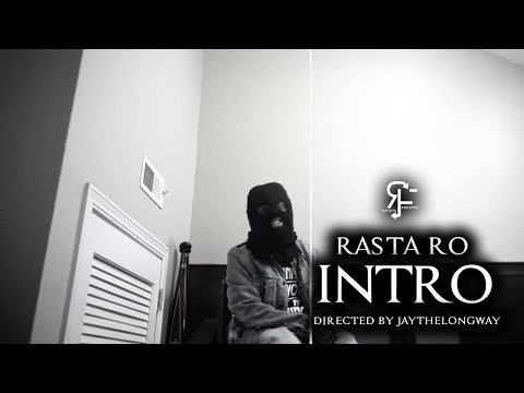 Rasta Ro - Intro Shot By JayTheLongway