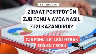 ZİRAAT PORTFÖY’ÜN ZJB FONU 4 AYDA NASIL %121 KAZANDIRDI?