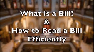 What is a Bill? & How to Read a Bill Efficiently