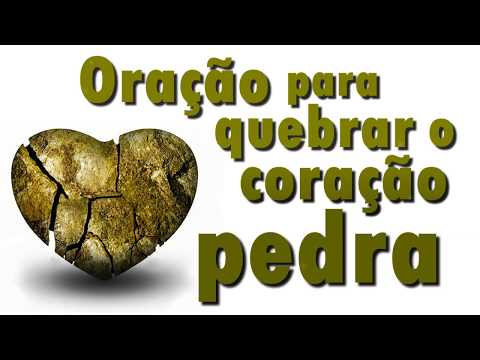 ((🔴))  ORAÇÃO FORTE E PODEROSA PARA DEUS TIRAR O CORAÇÃO DE PEDRA!