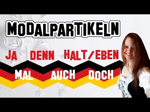 Lezione Tedesco 65 | Modalpartikeln: Ja, Denn, Halt/Eben, Mal, Auch e Doch