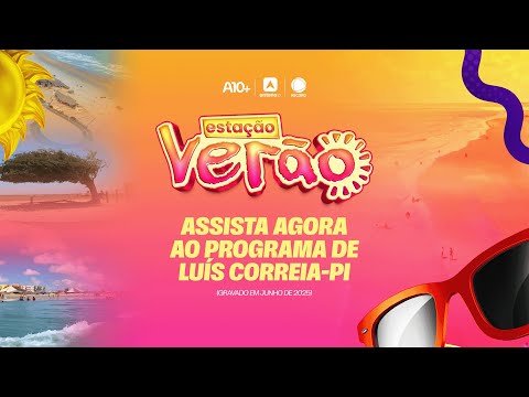 Estação Verão 2025: as belezas e encantos de Luís Correia-PI