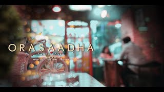 Orasaadha DANCE COVER BY Mr.MONSTERS CREW | 7UP Madras Gig | Vivek - Mervin | Sony Music India